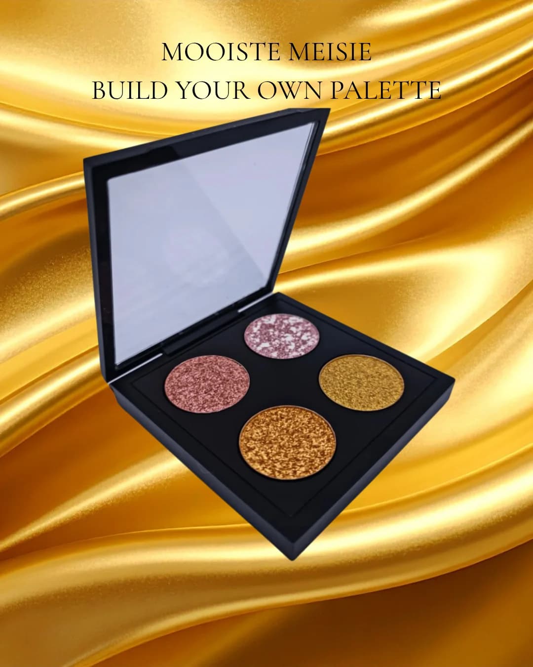 Mooiste Meisie Build Your Eyeshadow, Blush Or Highlighter Palette